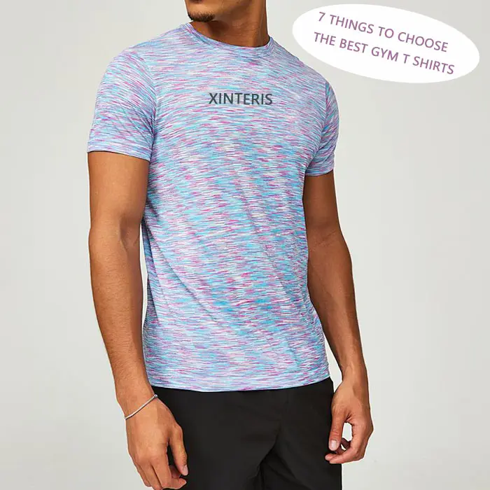 7 THINGS TO CHOOSE THE BEST GYM T SHIRTS